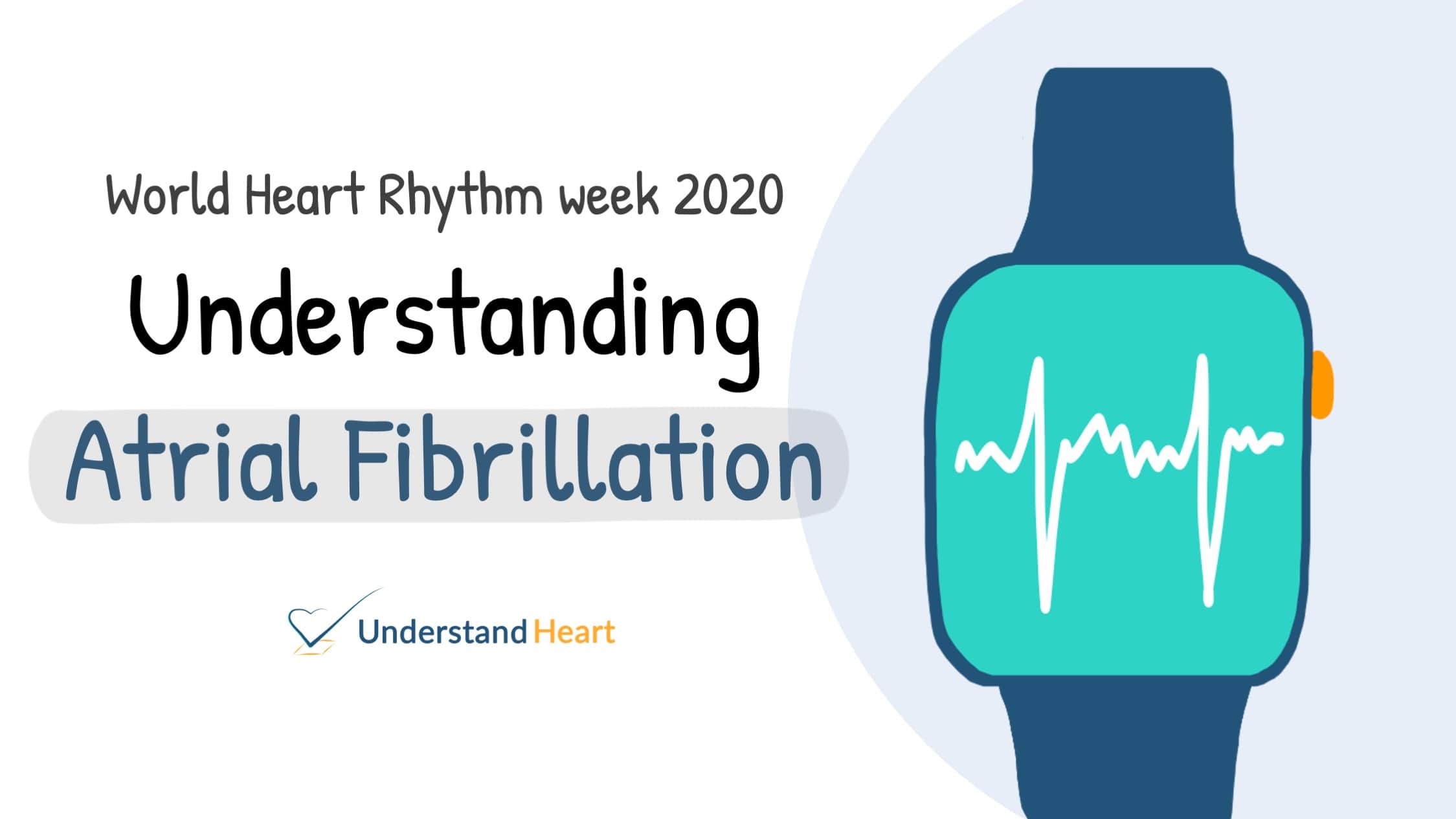 World Heart Rhythm Week 2020 | Understanding Atrial Fibrillation