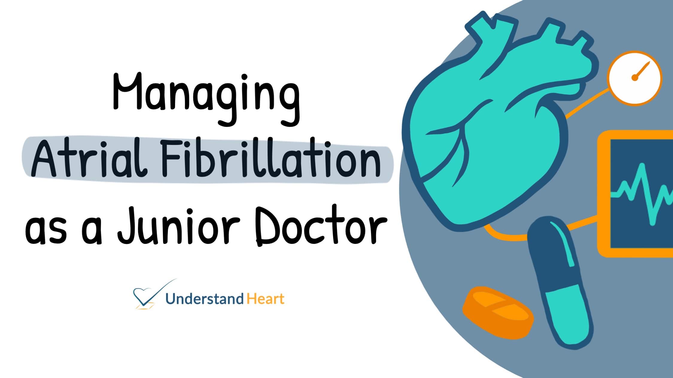 Atrial fibrillation management guide for junior doctors